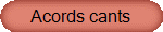 Acords cants